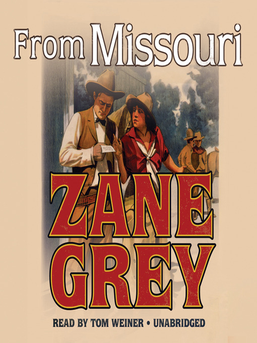 Title details for From Missouri by Zane Grey - Available